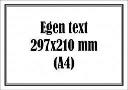 skylt med egen text
